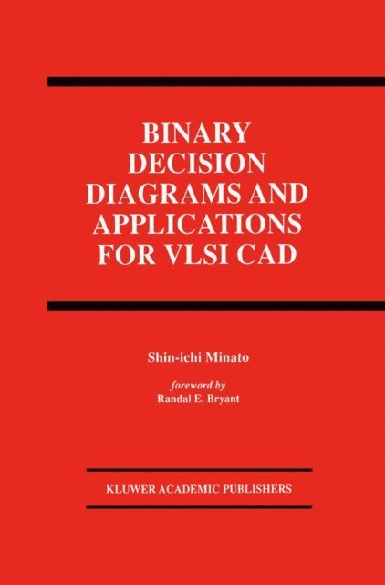 Shin-ichi Minato - Binary Decision Diagrams and Applications for VLSI CAD, E-bok