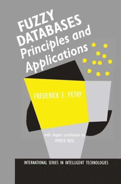 Frederick E. Petry - Fuzzy Databases, E-bok