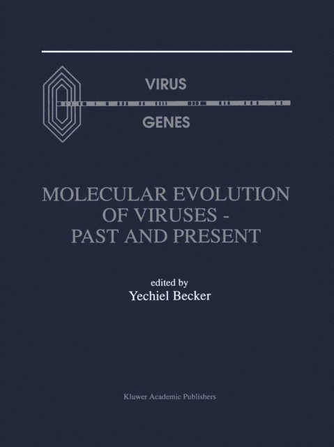 Yechiel Becker - Molecular Evolution of Viruses - Past and Present, E-bok