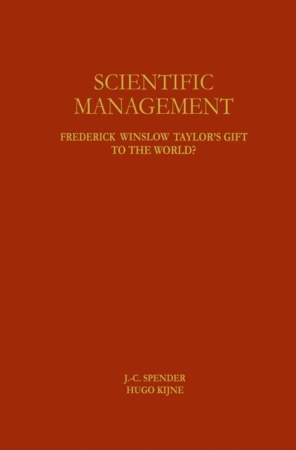Hugo Kijne, J.-C. Spender - Scientific Management, E-bok