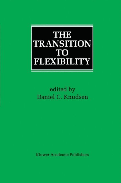 Daniel C. Knudsen - Transition to Flexibility, E-bok