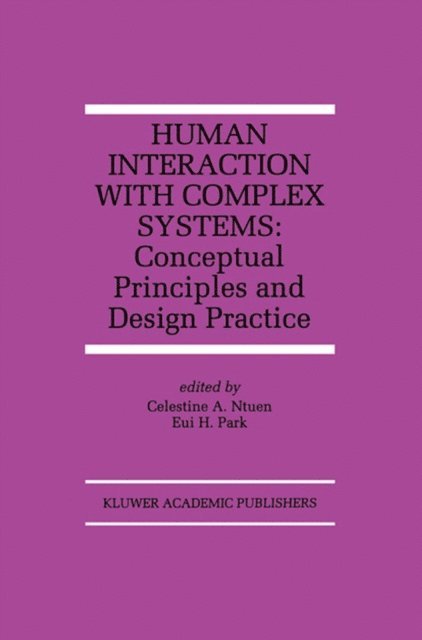 Eui H. Park, Celestine A. Ntuen - Human Interaction with Complex Systems, E-bok. Tillgänglighet: Lägg i varukorg