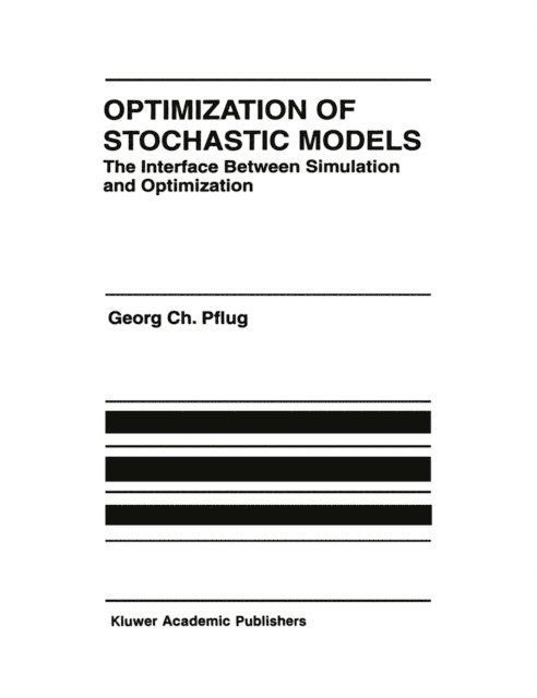 Georg Ch. Pflug - Optimization of Stochastic Models, E-bok