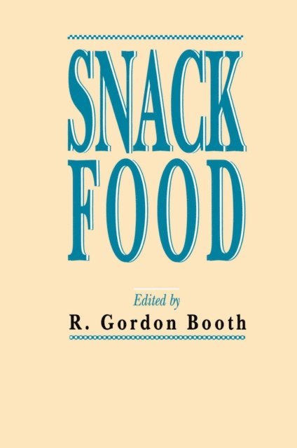 R. Gordon Booth - Snack Food, E-bok