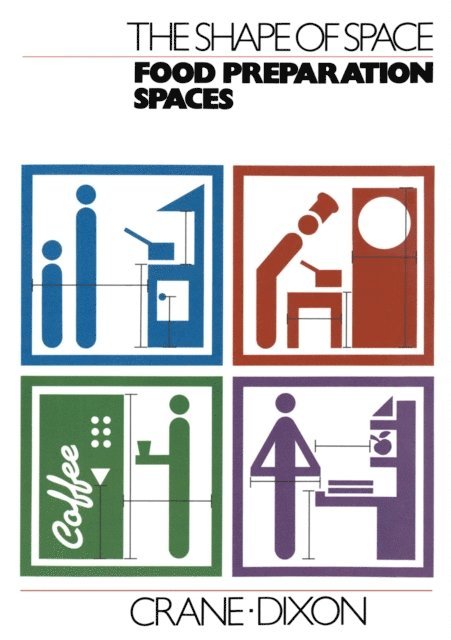 Dixon, Crane - Shape of Space: Food Preparation Spaces, E-bok