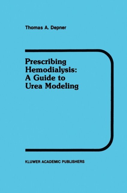 T.A. Depner - Prescribing Hemodialysis, E-bok