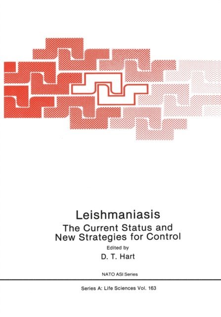 D.T. Hart - Leishmaniasis: The Current Status and New Strategies for Control, E-bok