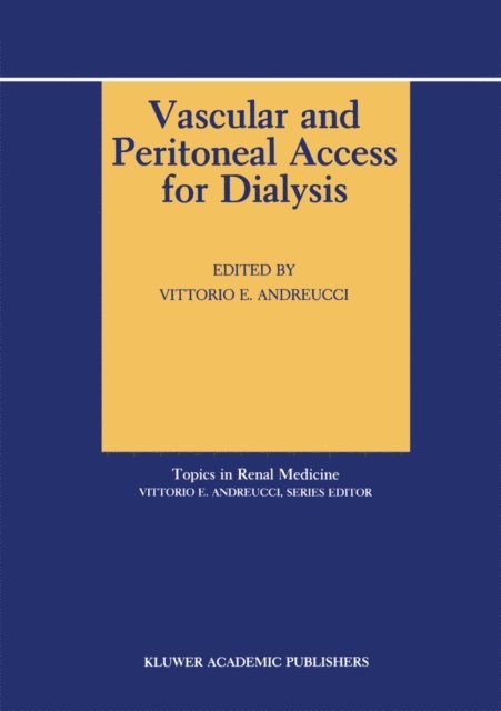 V.E. Andreucci - Vascular and Peritoneal Access for Dialysis, E-bok