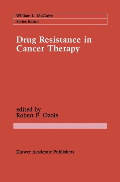 Robert F. Ozols - Drug Resistance in Cancer Therapy, E-bok
