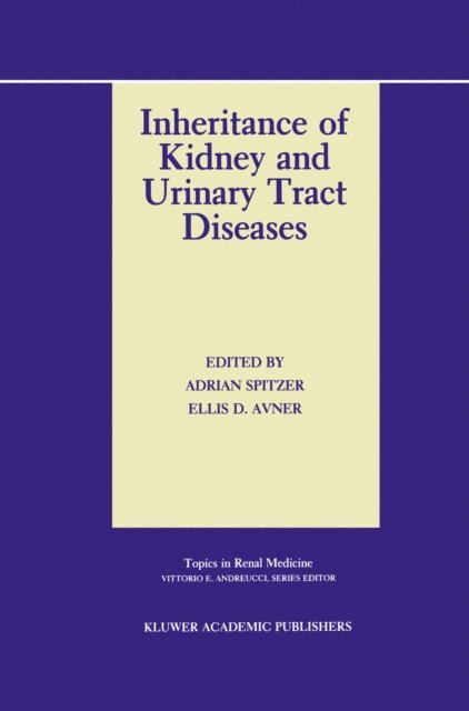 Ellis D. Avner, Adrian Spitzer - Inheritance of Kidney and Urinary Tract Diseases, E-bok