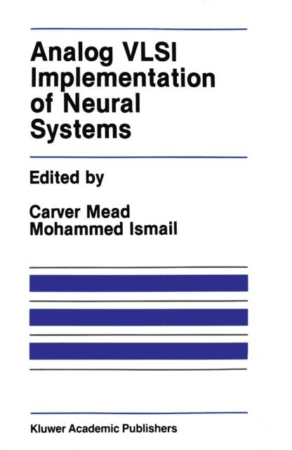 Mohammed Ismail, Carver Mead - Analog VLSI Implementation of Neural Systems, E-bok