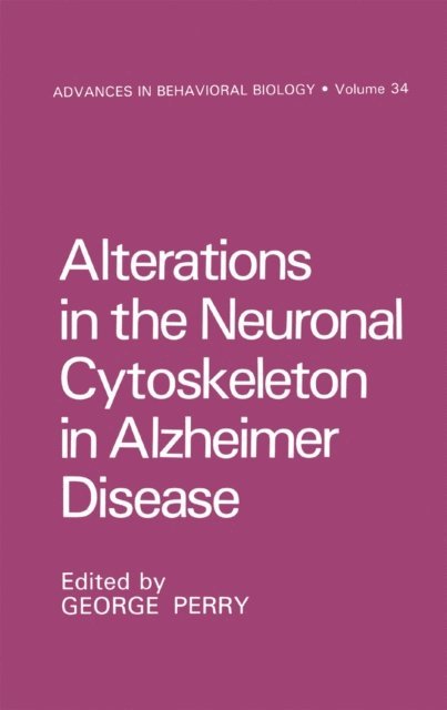 George Perry - Alterations in the Neuronal Cytoskeleton in Alzheimer Disease, E-bok