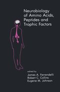 Neurobiology of Amino Acids, Peptides and Trophic Factors