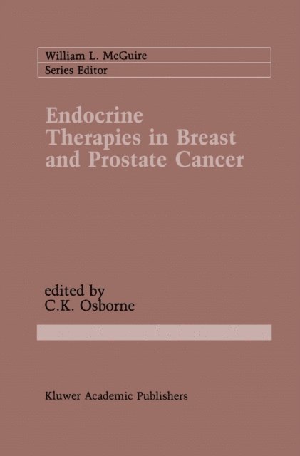 C. Kent Osborne - Endocrine Therapies in Breast and Prostate Cancer, E-bok