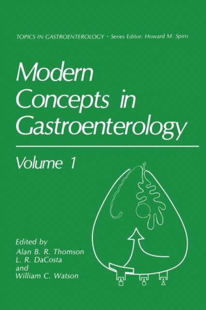 William C. Watson, L.R. DaCosta, Alan B.R. Thomson - Modern Concepts in Gastroenterology, E-bok