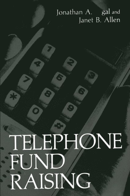 Janet B. Allen, Jonathan A. Segal - Telephone Fund Raising, E-bok
