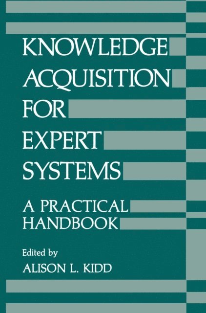 A. Kidd - Knowledge Acquisition for Expert Systems, E-bok