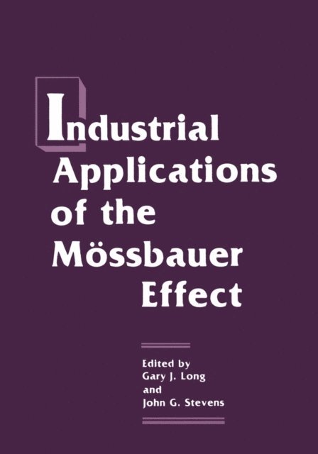G.J Long - Industrial Applications of the Mossbauer Effect, E-bok