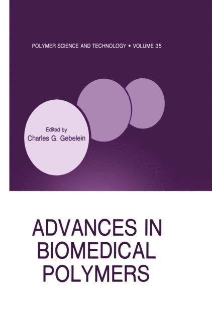 C.G. Gebelein - Advances in Biomedical Polymers, E-bok