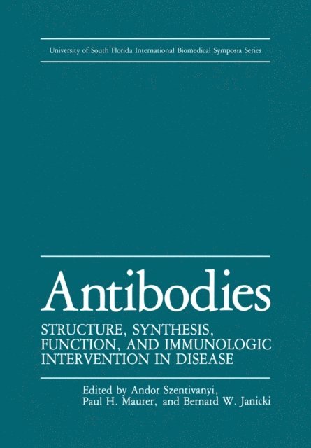 Bernard W. Janicki, Paul H. Maurer, A. Szentivanyi - Antibodies, E-bok