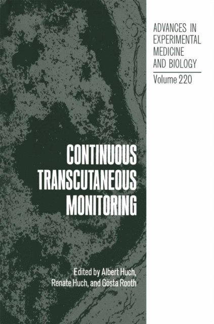 Gosta Rooth, Renate Huch, Albert Huch - Continuous Transcutaneous Monitoring, E-bok