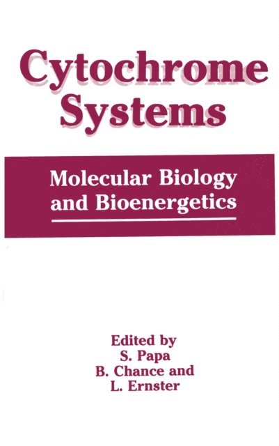 L. Ernster, B. Chance, S. Papa - Cytochrome Systems, E-bok
