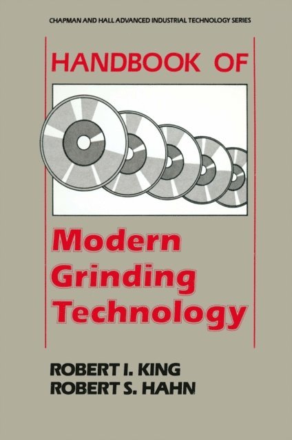 Robert S. Hahn, Robert I. King - Handbook of Modern Grinding Technology, E-bok