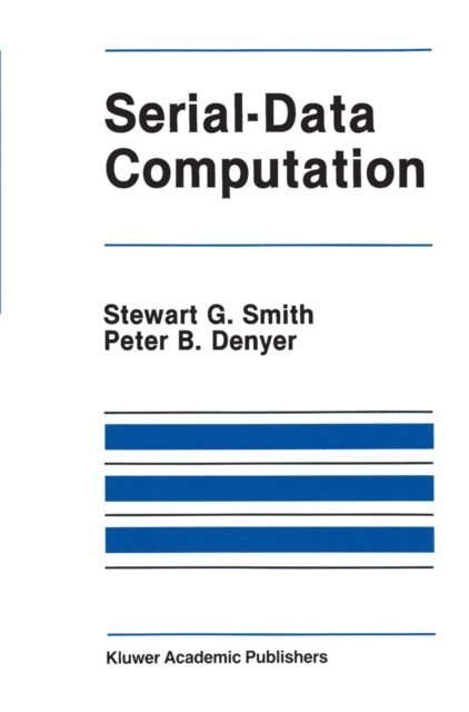 Peter B. Denyer, Stewart G. Smith - Serial-Data Computation, E-bok. Tillgänglighet: Lägg i varukorg