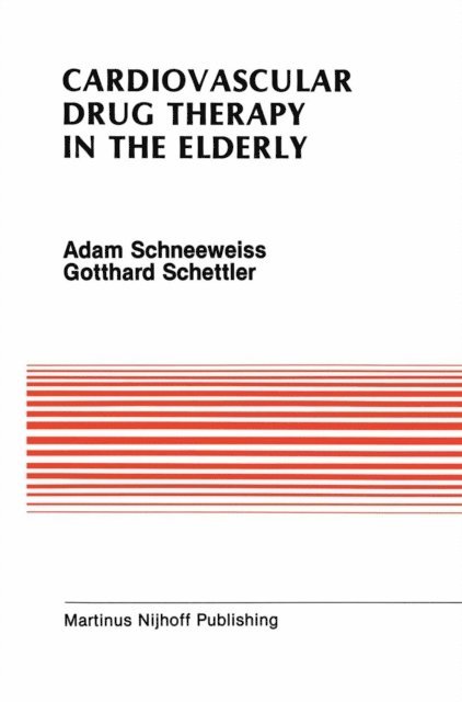 Gotthard Schettler, Adam Schneeweiss - Cardiovascular Drug Therapy in the Elderly, E-bok