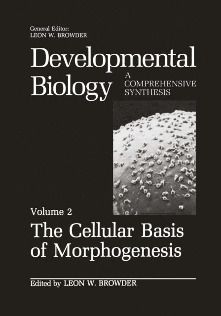 Leon W. Browder - Cellular Basis of Morphogenesis, E-bok