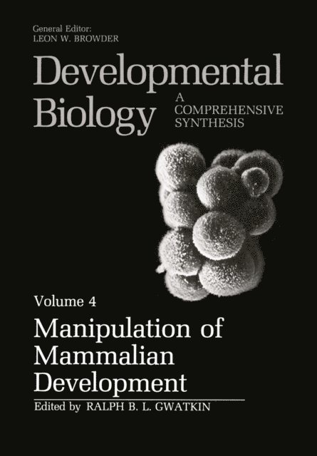 Ralph B.L. Gwatkin - Manipulation of Mammalian Development, E-bok