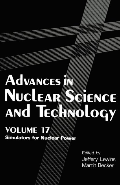 Martin Becker, Jeffrey Lewins - Advances in Nuclear Science and Technology, E-bok