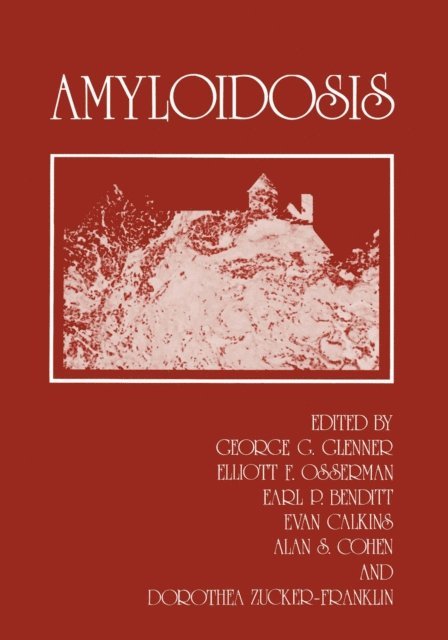 George G. Glenner - Amyloidosis, E-bok