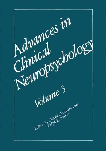 Ralph E. Tarter, Gerald Goldstein - Advances in Clinical Neuropsychology, E-bok