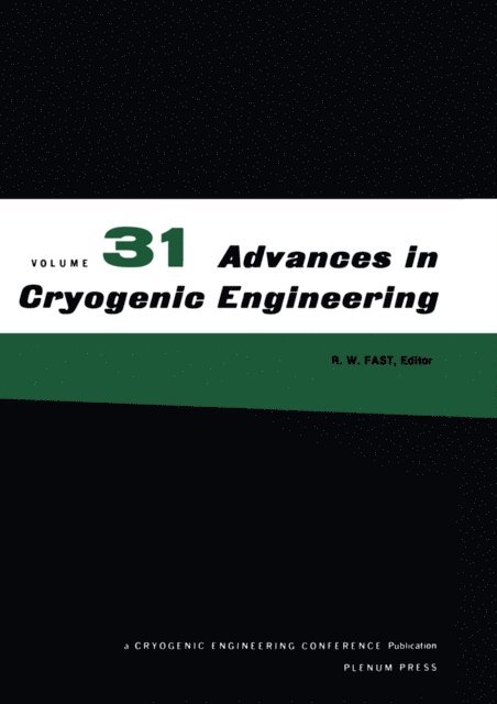 R.P. Reed, A.F. Clark, R.W. Fast, K.D. Timmerhaus - Advances in Cryogenic Engineering, E-bok
