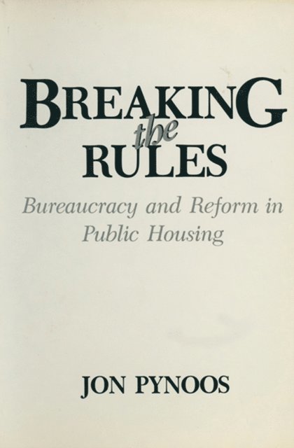Jon Pynoos - Breaking the Rules, E-bok