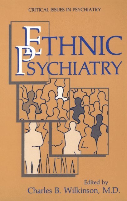 Charles B. Wilkinson - Ethnic Psychiatry, E-bok