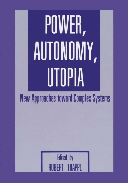 R. Trappl - Power, Autonomy, Utopia, E-bok