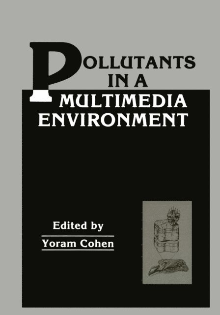 Yoram Cohen - Pollutants in a Multimedia Environment, E-bok