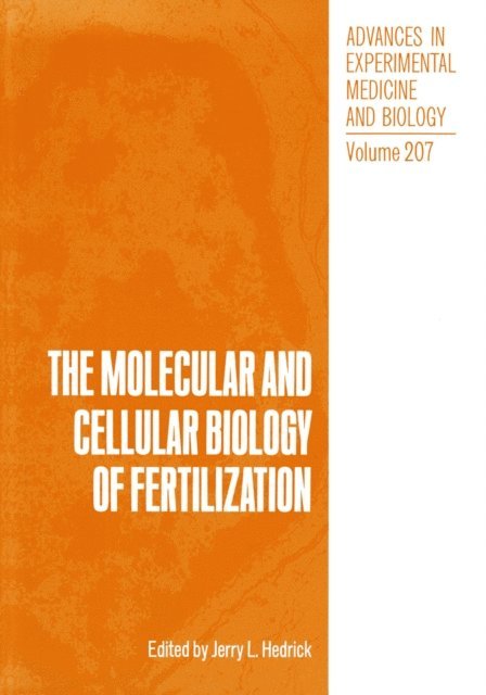 Jerry L. Hedrick - Molecular and Cellular Biology of Fertilization, E-bok