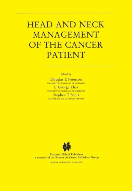 Stephen T. Sonis, E. George Elias, Douglas E. Peterson - Head and Neck Management of the Cancer Patient, E-bok
