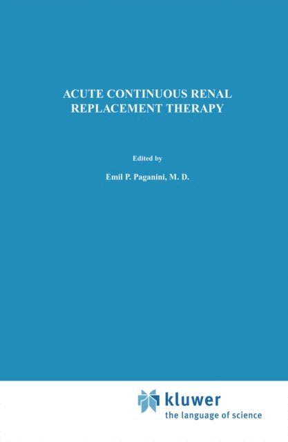 Emil P. Paganini - Acute Continuous Renal Replacement Therapy, E-bok