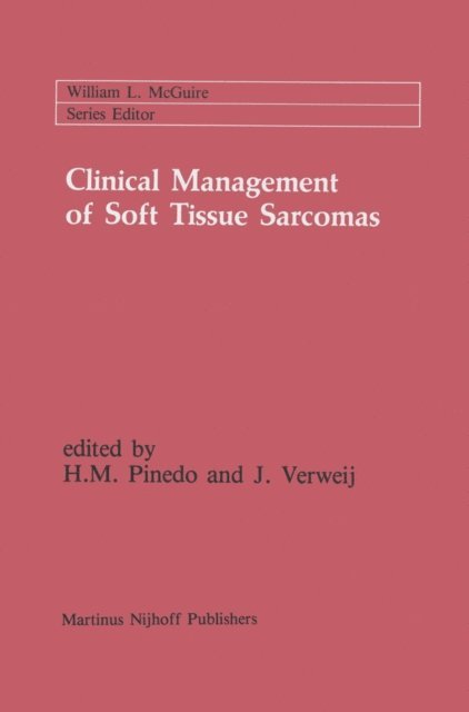J. Verweij, H.M. Pinedo - Clinical Management of Soft Tissue Sarcomas, E-bok