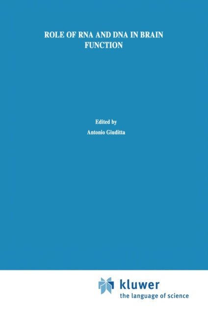 Barry B. Kaplan, Claire Zomzely-Neurath, Antonio Giuditta - Role of RNA and DNA in Brain Function, E-bok