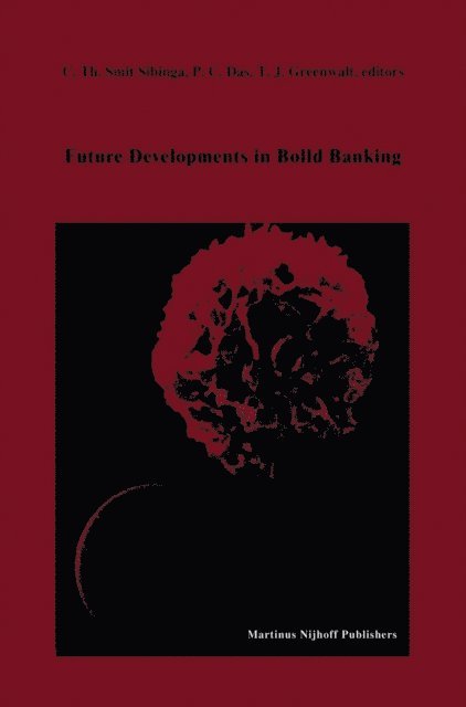 T.J. Greenwalt, P.C. Das, C.Th. Smit Sibinga - Future Developments in Blood Banking, E-bok