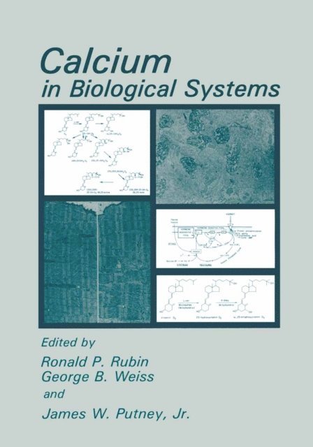 James W. Jr. Putney, George B. Weiss, Ronald P. Rubin - Calcium in Biological Systems, E-bok