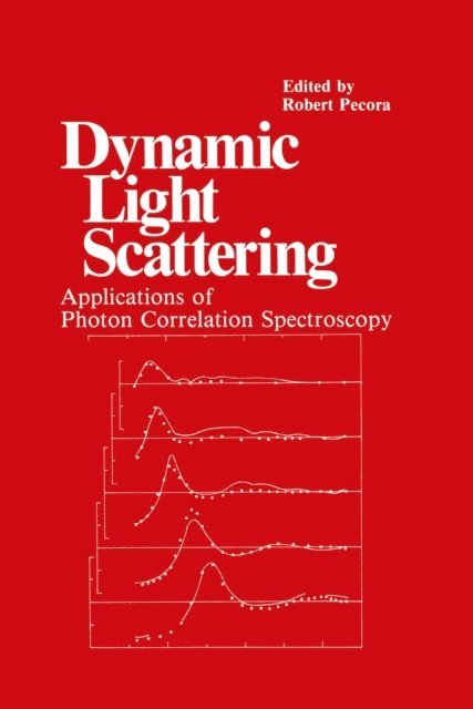 R. Pecora - Dynamic Light Scattering, E-bok