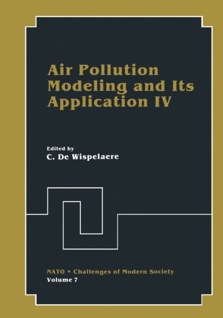 C. De Wisepelacre - Air Pollution Modeling and Its Application IV, E-bok
