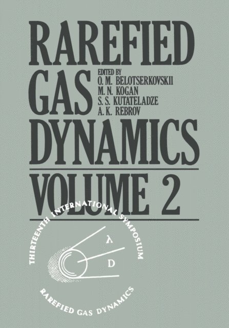 O.M. Belotserkovskii - Rarefied Gas Dynamics, E-bok