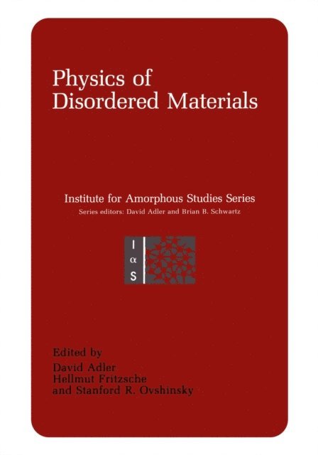 David Adler - Physics of Disordered Materials, E-bok